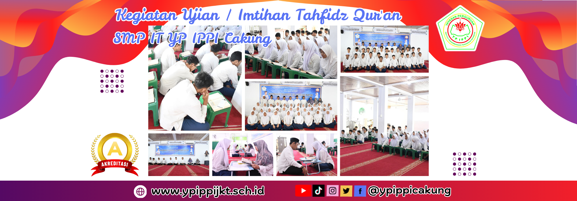 Ujian / Imtihan Tahfidz Qur'an SMP IT YP IPPI Cakung